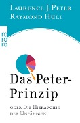 Cover-Bild zum Titel 'Das Peter-Prinzip' von 'Laurence J. Peter, Raymond Hull'