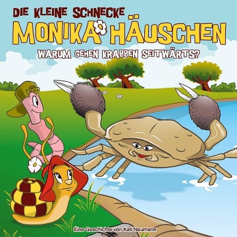 Die Kleine Schnecke Monika Häuschen 65: Warum gehen Krabben seitwärts? - 