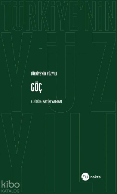 Türkiyenin Yüz Yili - Göc - Fatih Yaman