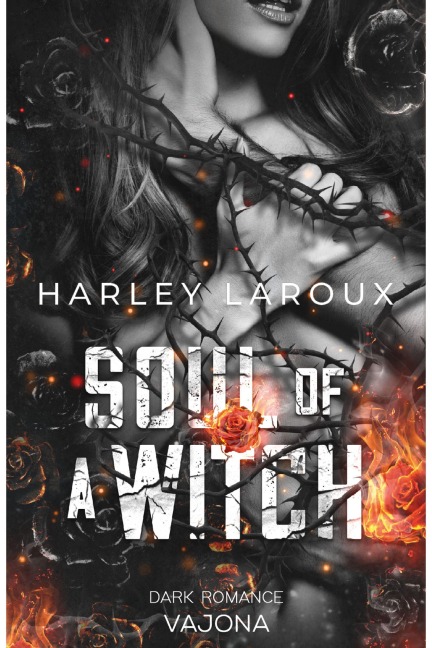 Soul Of A Witch - Harley Laroux
