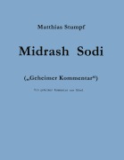 Cover-Bild zum Titel 'Midrash Sodi' von 'Matthias Stumpf'