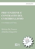 Cover-Bild zum Titel 'Prevenzione e contrasto del cyberbullismo. Una prima lettura' von 'Valeria de Franco, Annalisa Gasparre'