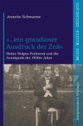 Cover-Bild zum Titel '»...ein grandioser Ausdruck der Zeit«' von 'Annette Schwarzer'