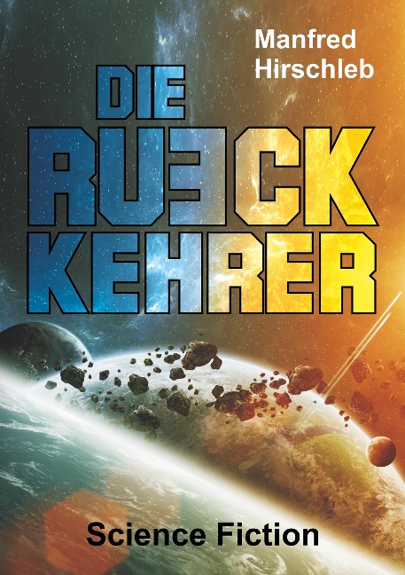 Die Rückkehrer - Manfred Hirschleb