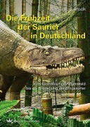 Cover-Bild zum Titel 'Die Frühzeit der Saurier in Deutschland' von 'Rainer R. Schoch'