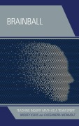 Cover-Bild zum Titel 'Brainball' von 'Mickey Kolis, Cassandra Meinholz'