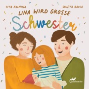 Cover-Bild zum Titel 'Lina wird grosse Schwester' von 'Vita Kalnina'