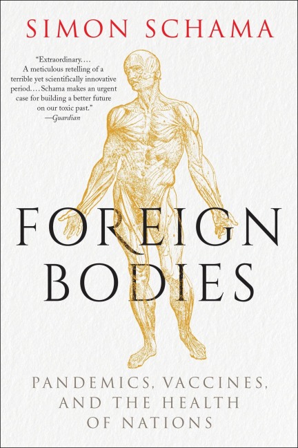 Foreign Bodies - Simon Schama