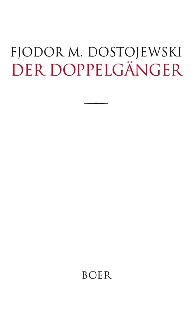 Der Doppelgänger - Fjodor M. Dostojewski