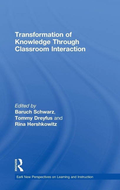 Transformation of Knowledge through Classroom Interaction - 