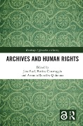 Archives and Human Rights - Jens Boel, Perrine Canavaggio, Antonio González Quintana