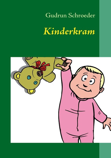 Kinderkram - Gudrun Schroeder