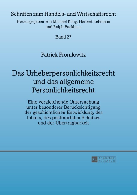 Das Urheberpersönlichkeitsrecht und das allgemeine Persönlichkeitsrecht - Patrick Fromlowitz