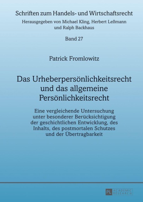 Das Urheberpersönlichkeitsrecht und das allgemeine Persönlichkeitsrecht - Patrick Fromlowitz