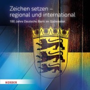 Cover-Bild zum Titel 'Zeichen setzen - regional und international' von 'Historische Gesellschaft'