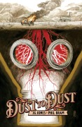 Cover-Bild zum Titel 'Dust to Dust' von 'J G Jones, Phil Bram'