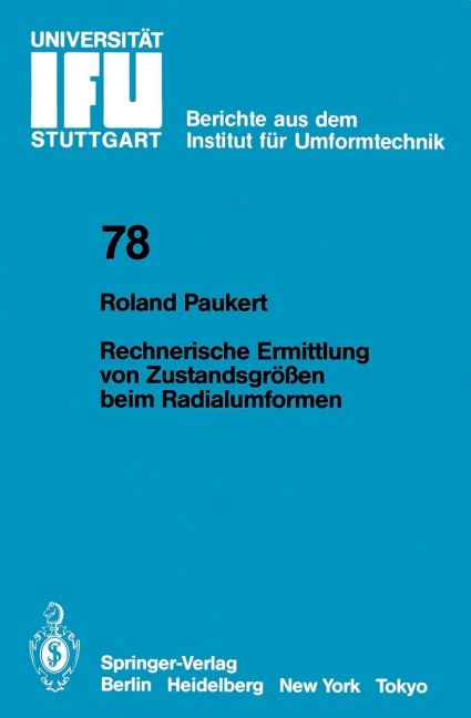 Rechnerische Ermittlung von Zustandsgrößen beim Radialumformen - R. Paukert
