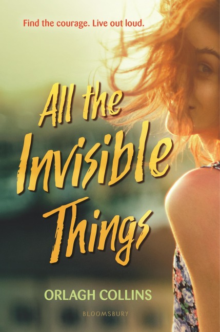All the Invisible Things - Orlagh Collins