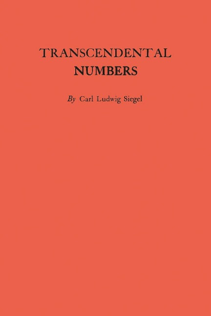 Transcendental Numbers. (AM-16) - Carl Ludwig Siegel