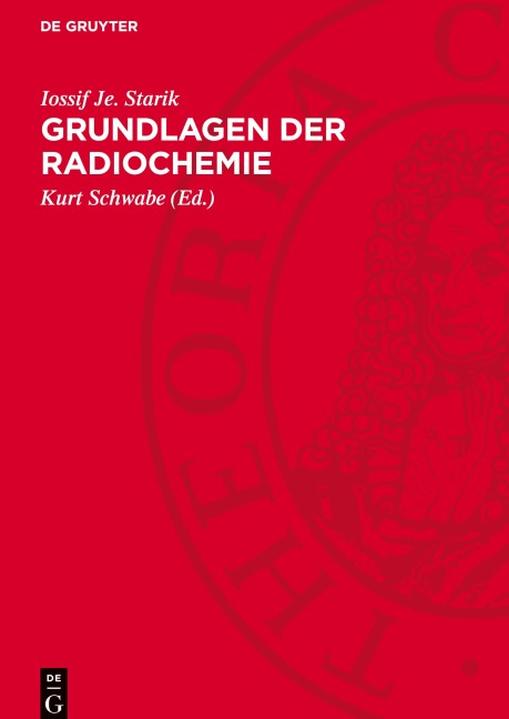 Grundlagen der Radiochemie - Iossif Je. Starik