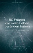 Cover-Bild zum Titel '50 Fragen, die mein Leben verändert haben' von 'Mirijam Lorch'