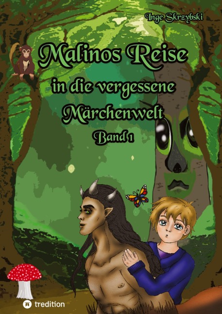 Malinos Reise in die vergessene Märchenwelt - Inge Skrzybski
