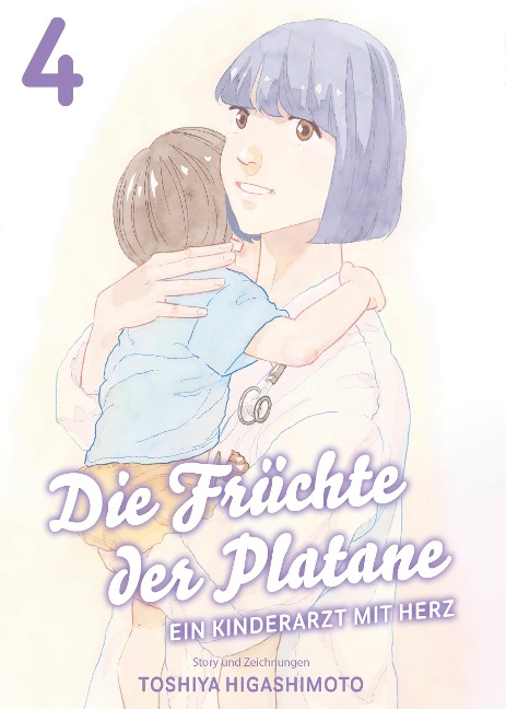 Die Früchte der Platane - Ein Kinderarzt mit Herz 04 - Toshiya Higashimoto