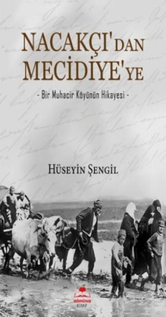Nacakcidan Mecidiyeye - Hüseyin Sengil