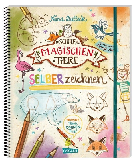 Die Schule der magischen Tiere: SELBERzeichnen - Nina Dulleck
