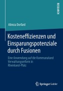 Cover-Bild zum Titel 'Kosteneffizienzen und Einsparungspotenziale durch Fusionen' von 'Alireza Dorfard'