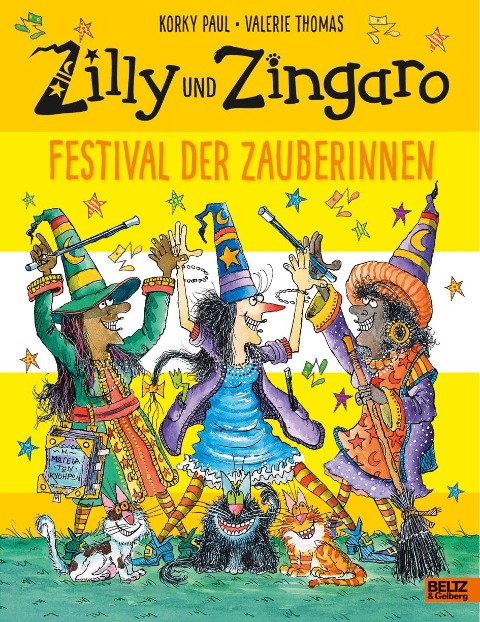 Zilly und Zingaro. Festival der Zauberinnen - Korky Paul, Valerie Thomas