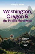 Cover-Bild zum Titel 'Lonely Planet Washington, Oregon & the Pacific Northwest' von 'Lonely Planet'