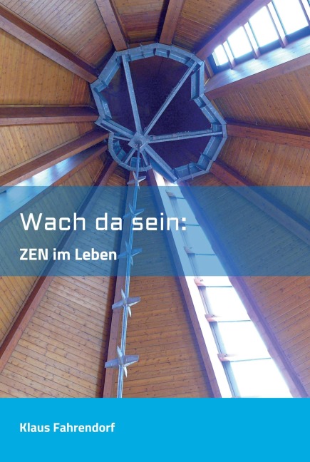 Wach da sein - Klaus Fahrendorf