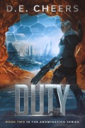 Cover-Bild zum Titel 'Duty (Abomination, #2)' von 'D. E. Cheers'