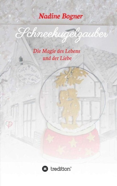 Schneekugelzauber - Nadine Bogner