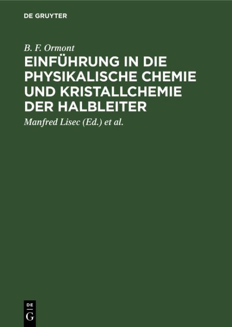 Einführung in die physikalische Chemie und Kristallchemie der Halbleiter - B. F. Ormont