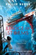 Cover-Bild zum Titel 'Bridge of Storms' von 'Philip Reeve'