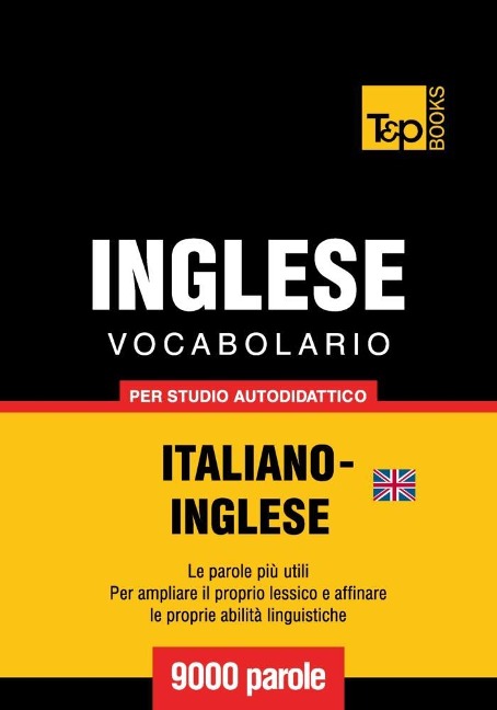 Vocabolario Italiano-Inglese (BR) per studio autodidattico - 9000 parole - Andrey Taranov