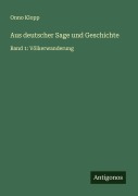 Cover-Bild zum Titel 'Aus deutscher Sage und Geschichte' von 'Onno Klopp'