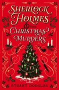 Cover-Bild zum Titel 'Sherlock Holmes and the Christmas Murders' von 'Stuart Douglas'