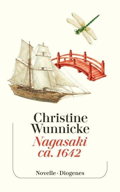 Nagasaki, ca. 1642 - Christine Wunnicke