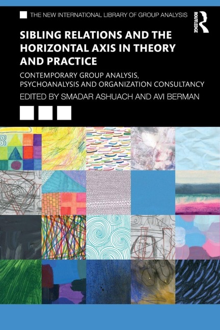 Sibling Relations and the Horizontal Axis in Theory and Practice - 