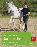 BLV Handbuch Bodenarbeit - Corinna Scholz