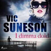 Cover-Bild zum Titel 'I dimma dold' von 'Vic Suneson'