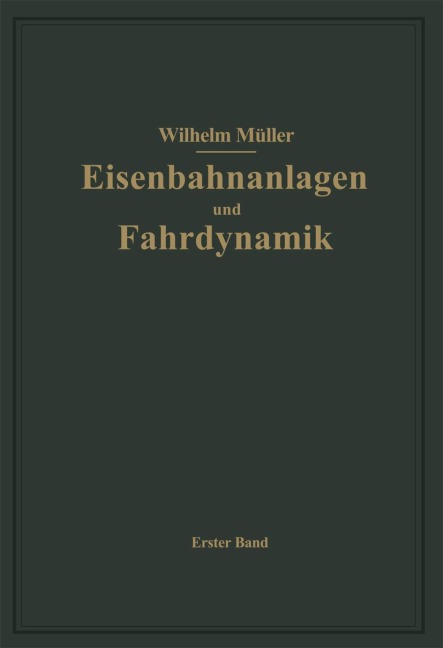 Bahnhöfe und Fahrdynamik der Zugbildung - W. Müller