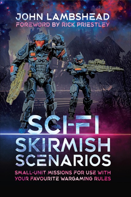 Sci-fi Skirmish Scenarios - John Lambshead