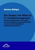 Der Einsatz von Wikis im IT-Projektmanagement - Markus Böttger