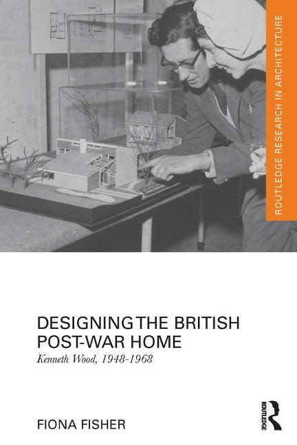 Designing the British Post-War Home - Fiona Fisher