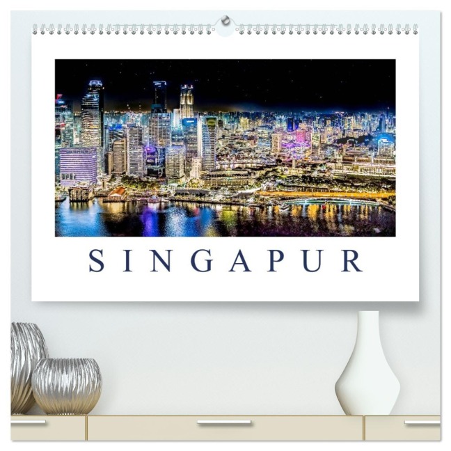 Singapur - Asiatische Metropole bei Nacht (hochwertiger Premium Wandkalender 2026 DIN A2 quer), Kunstdruck in Hochglanz - Dieter Meyer
