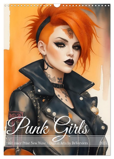 Punk Girls mit einer Prise New Wave (Wandkalender 2025 DIN A3 hoch), CALVENDO Monatskalender - DeVerviers DeVerviers